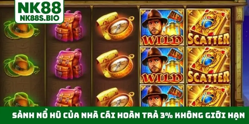 Sảnh nổ hũ của nhà cái hoàn trả 3% không giới hạn